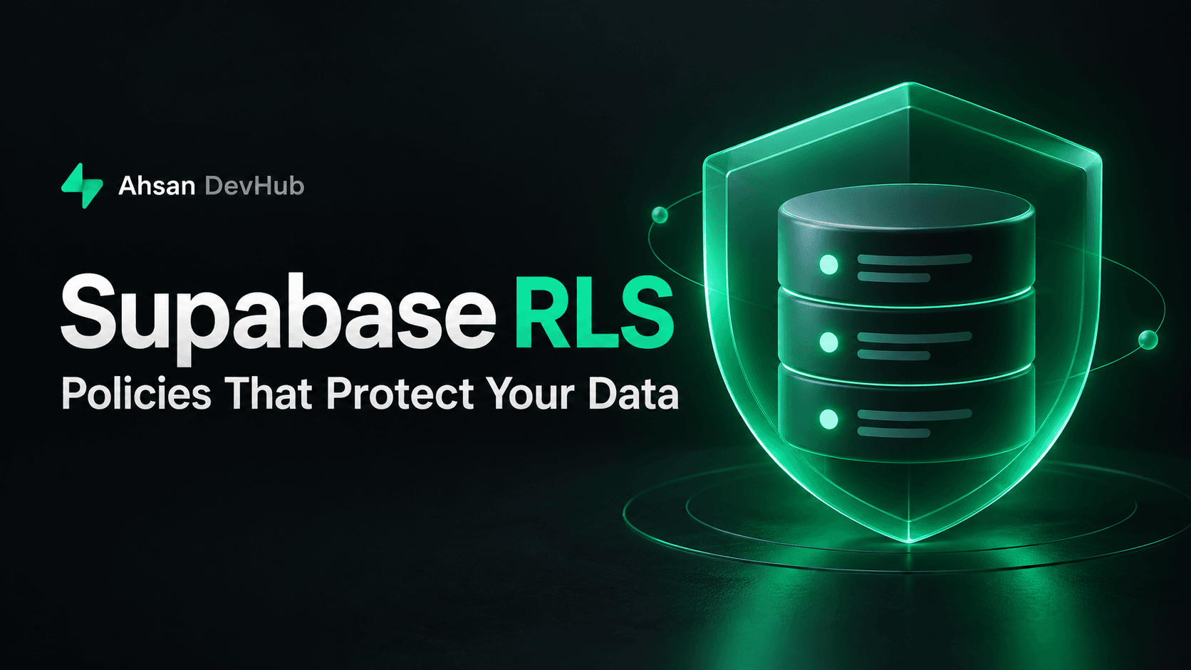 Supabase RLS Policies: A Practical Guide to Secure User Data